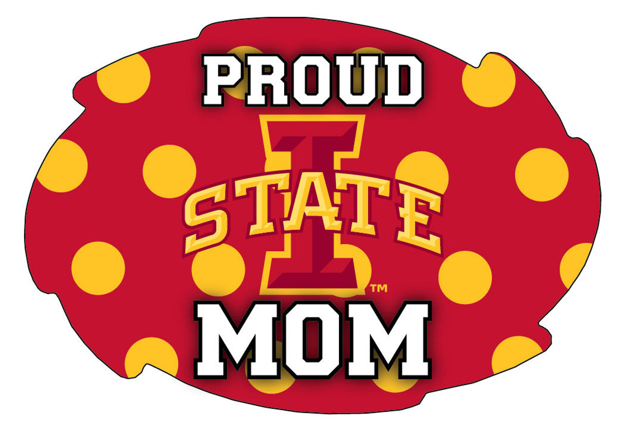 Iowa State Cyclones NCAA Collegiate Trendy Polka Dot Proud Mom 5" x 6" Swirl Decal Sticker