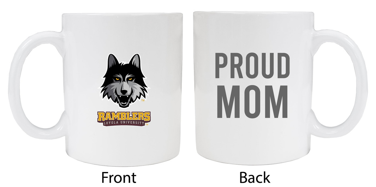 Loyola University Ramblers Proud Mom White Ceramic Coffee Mug (White).