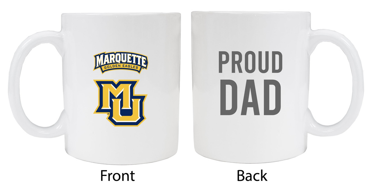 Marquette Golden EaglesProud Dad White Ceramic Coffee Mug (White).