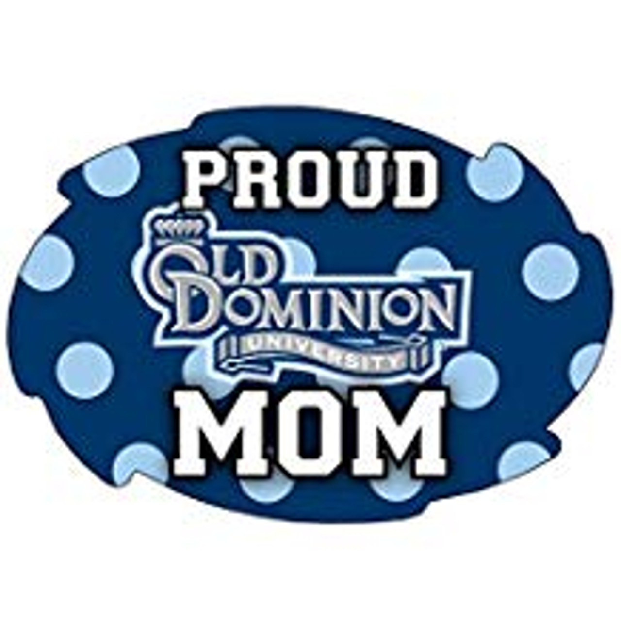 Old Dominion Monarchs NCAA Collegiate Trendy Polka Dot Proud Mom 5" x 6" Swirl Decal Sticker