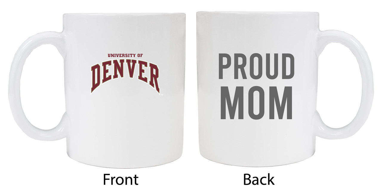 University of Denver Pioneers Proud Mom White Ceramic Coffee Mug (White).