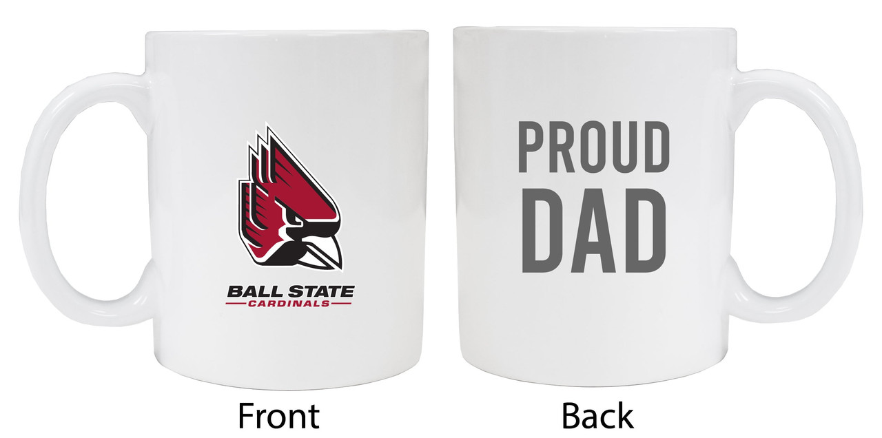 Ball State University Proud Dad White Ceramic Coffee Mug (White).