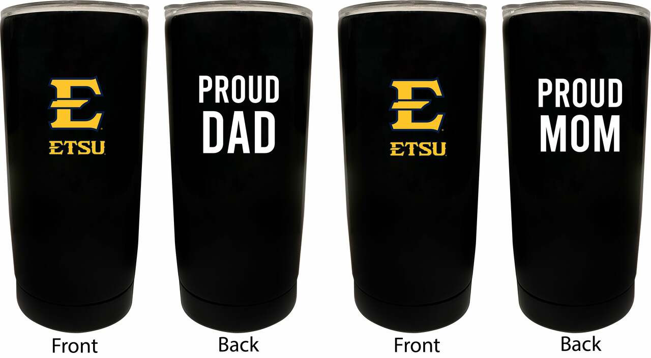 East Tennessee State University Proud Mom and Dad 16 oz Insulated Stainless Steel Tumblers 2 Pack Black.