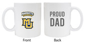 Marquette Golden EaglesProud Dad White Ceramic Coffee Mug (White).
