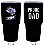 Stephen F. Austin State University Proud Dad 24 oz Insulated Stainless Steel Tumblers Black.