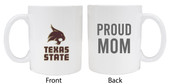 Texas State Bobcats Proud Mom White Ceramic Coffee Mug (White).