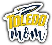 Toledo Rockets Proud Mom 4-Inch Die Cut Decal