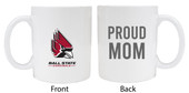 Ball State University Proud Mom White Ceramic Coffee Mug 2-Pack (White).