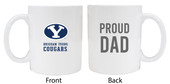 Brigham Young CougarsProud Dad White Ceramic Coffee Mug (White).