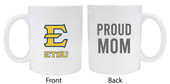 East Tennessee State University Proud Mom White Ceramic Coffee Mug 2-Pack (White).