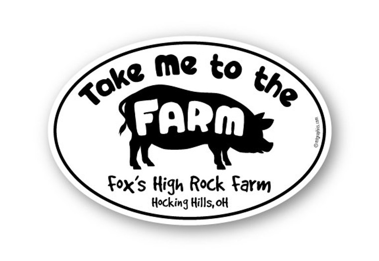 Take Me to the Farm Pig 4x6 oval Sticker