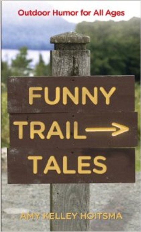 Funny Trail Tales: Outdoor Humor for All Ages