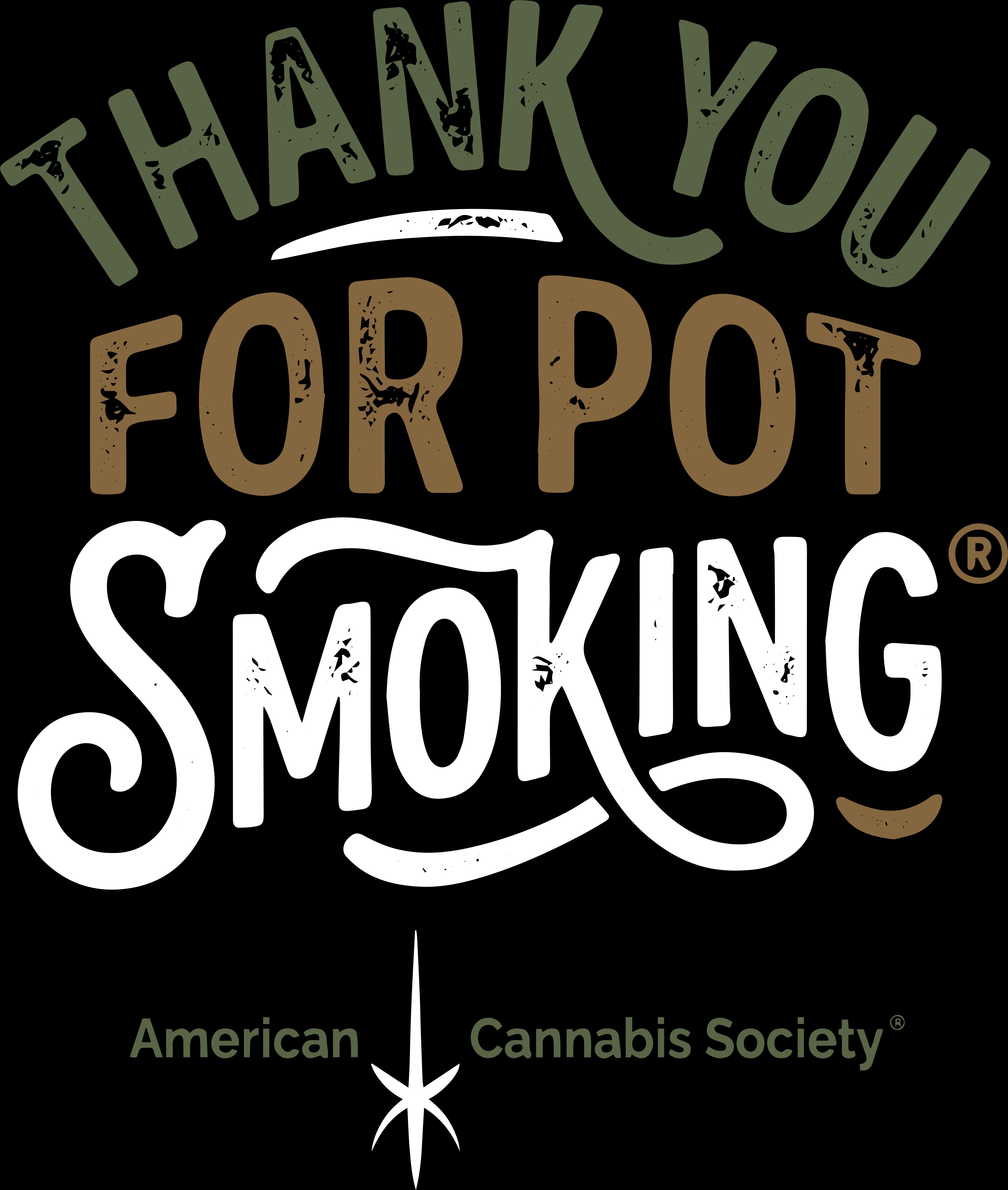 Thank You For Pot Smoking American Cannabis Society apparel from GreenRX Sun Prairie WI off Hwy 151