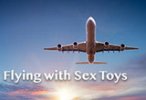 How-To: Travel with Sex Toys & Lubricants