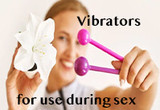 Vibrators - A solution to achieving an orgasm during intercourse