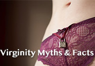 Five Myths and Facts About Virginity