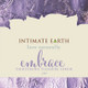 Intimate Earth Embrace Vaginal Tightening Gel Foil Pack 3ml (eaches)