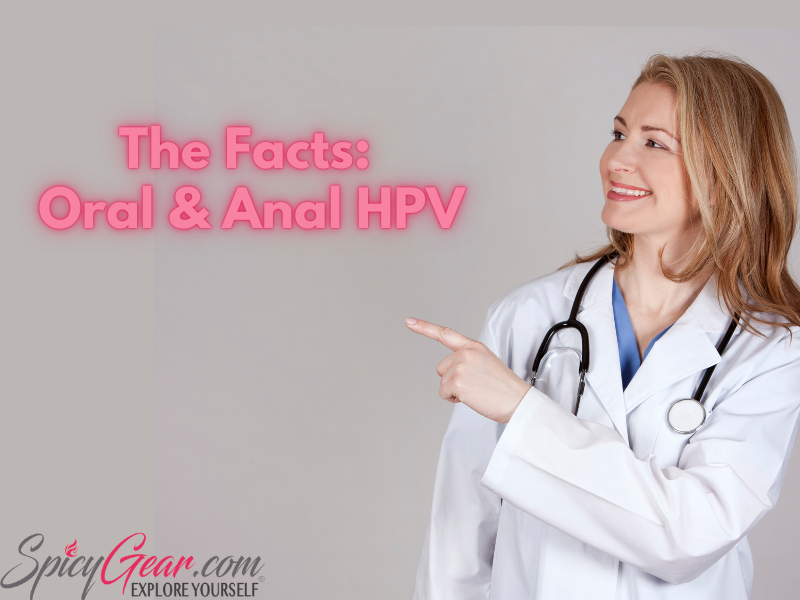The Facts: Oral and Anal HPV