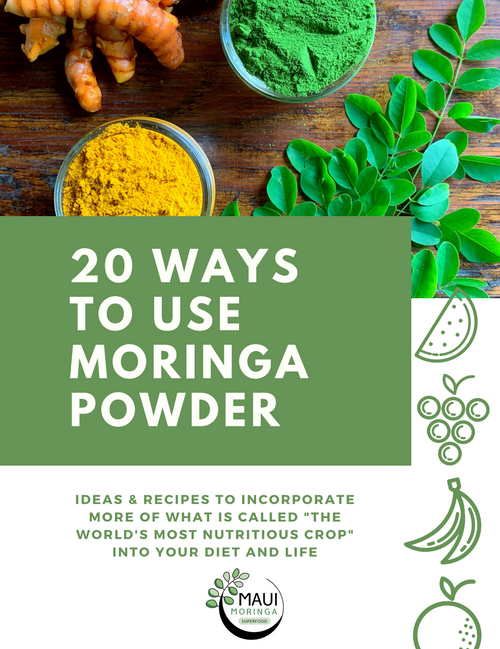 Moringa E-Book (Includes 20 AMAZING Recipes!) Moringa E-Book (Includes 20 AMAZING Recipes!)