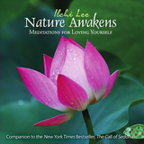 Nature Awakens Meditations for Loving Yourself