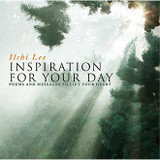Inspiration for Your Day Poems and Messages to Lift Your Heart