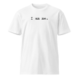 I AM ME - Simple | Light | Unisex Premium T-shirt