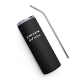MY BODY IS NOT ME - Simple | Stainless Steel Tumbler | Black