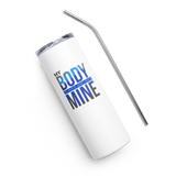 MY BODY IS NOT ME - Bold Colored | Stainless Steel Tumbler | White