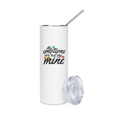 MY EMOTIONS ARE NOT ME | White | Stainless Steel Tumbler