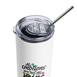 MY EMOTIONS ARE NOT ME | White | Stainless Steel Tumbler