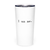 I AM ME - Simple | Tapered Stainless Steel Tumbler