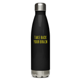 TAKE BACK YOUR BRAIN | BETV | Stainless Steel Water Bottle | Black