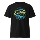 We're Earth Citizens | Unisex Premium Cotton T-shirt | Dark