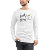 ENERGY FLOWS WHERE THE MIND GOES - Floral - Unisex Long Sleeve Tee - Light
