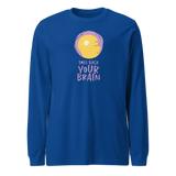 TAKE BACK YOUR BRAIN Unisex Long Sleeve Tee