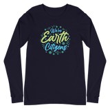 WE'RE EARTH CITIZENS Unisex Long Sleeve Tee - Dark