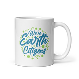 WE'RE EARTH CITIZENS White Glossy Ceramic Mug