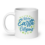 WE'RE EARTH CITIZENS White Glossy Ceramic Mug