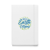 WE'RE EARTH CITIZENS Hardcover Bound Notebook