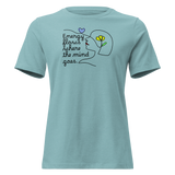 ENERGY FLOWS WHERE THE MIND GOES - Floral | Light | Women's Relaxed T-Shirt