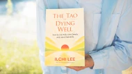 The Tao of Dying Well: Ilchi Lee's New Book on Living Fully to the End