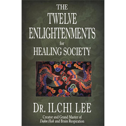 The Twelve Enlightenments for Healing Society