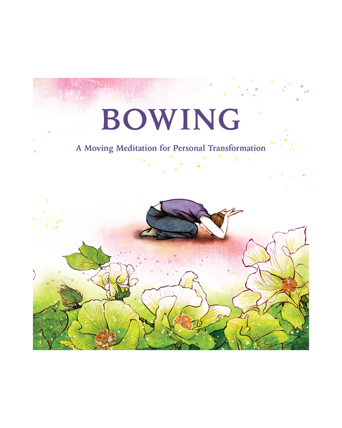 Bowing: A Moving Meditation for Personal Transformation