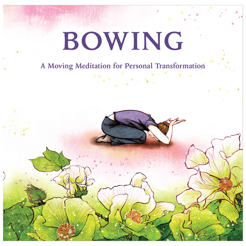 Bowing: A Moving Meditation for Personal Transformation