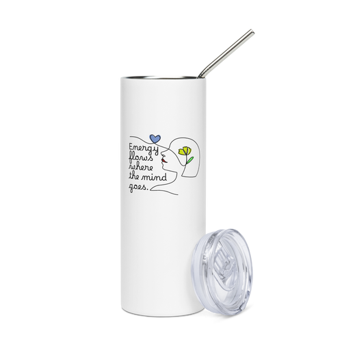ENERGY FLOWS WHERE THE MIND GOES - Floral | White | Stainless Steel Tumbler