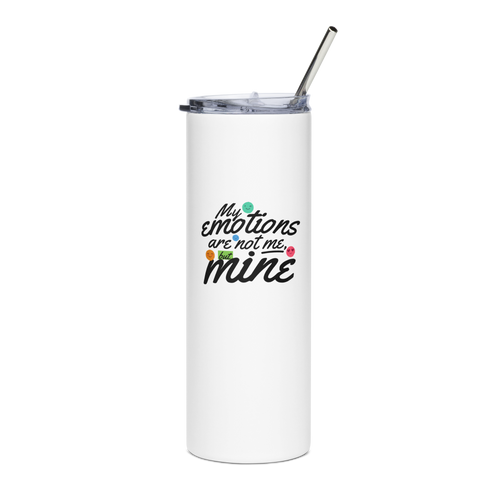 MY EMOTIONS ARE NOT ME | White | Stainless Steel Tumbler