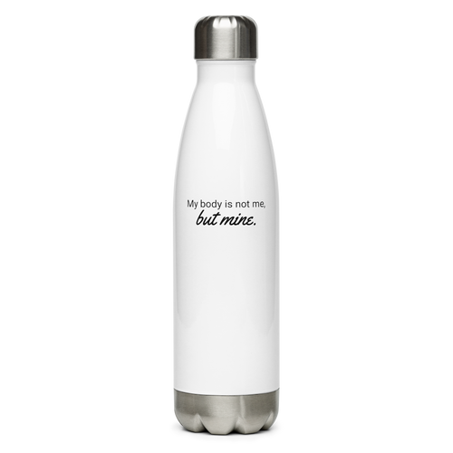 MY BODY IS NOT ME - Simple | Stainless Steel Water Bottle | White