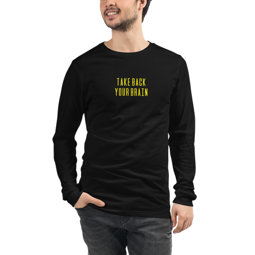 TAKE BACK YOUR BRAIN - BETV - Unisex Long Sleeve Tee - Dark