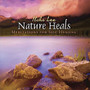 Nature Heals Meditations for SelfHealing