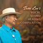 Ilchi Lee’s Vocal Sound Healing Music Compilation (Download)